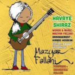 دانلود آهنگ جدید هوای شیراز از مازیار فلاحی