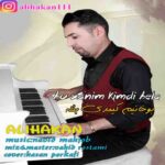 دانلود آهنگ جدید بو خانیم کیم دی بئله از علی هاکان