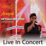 دانلود آهنگ جدید عروسک اجرای کنسرت میثم ابراهیمی